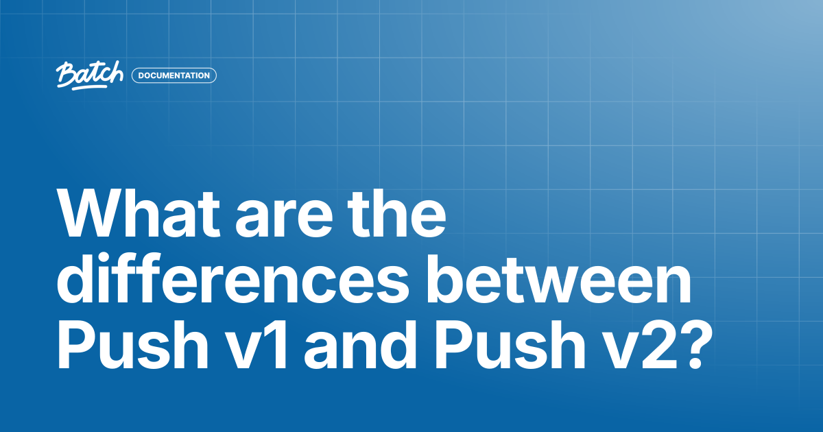 What are the differences between Push v1 and Push v2? | Getting started ...