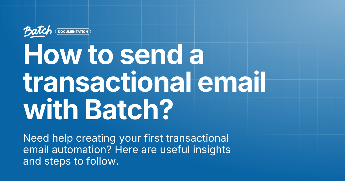How to send a transactional email with Batch? | Getting started | Batch ...