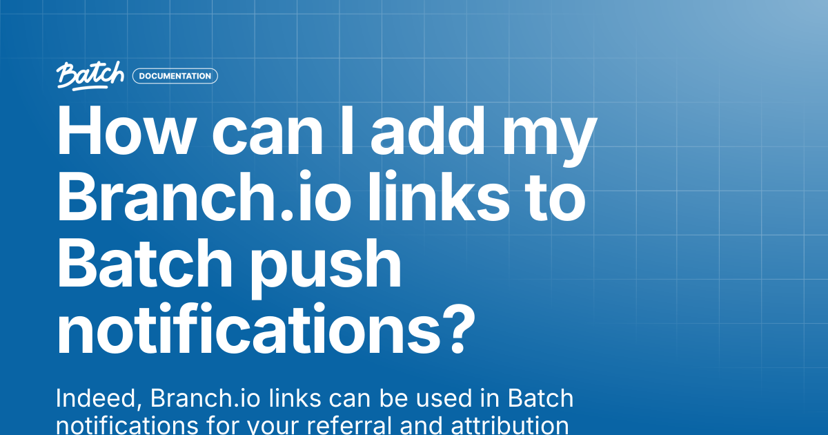 How can I add my Branch.io links to Batch push notifications ...